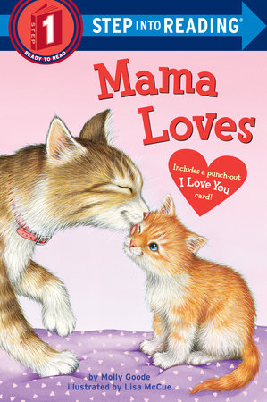 Mama Loves Paperback by Molly Goode; illustrated by Lisa McCue