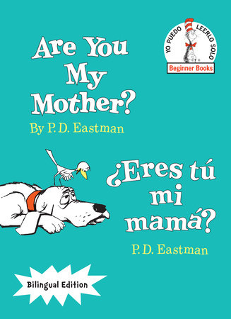 Are You My Mother?/¿Eres tú mi mamá? (Bilingual Edition) Hardcover by P.D.Eastman