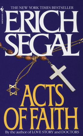 Acts of Faith Paperback by Erich Segal