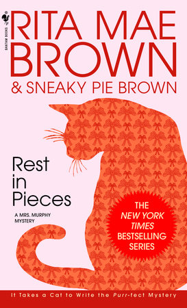 Rest in Pieces Paperback by Rita Mae Brown & Sneaky Pie Brown