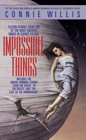 Impossible Things Paperback by Connie Willis