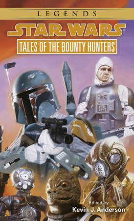 Tales of the Bounty Hunters: Star Wars Legends Paperback by Kevin Anderson, editor