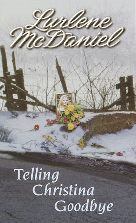 Telling Christina Goodbye Paperback by Lurlene McDaniel