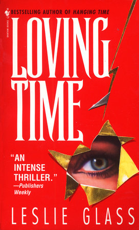 Loving Time Paperback by Leslie Glass