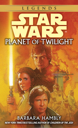 Planet of Twilight: Star Wars Legends Paperback by Barbara Hambly