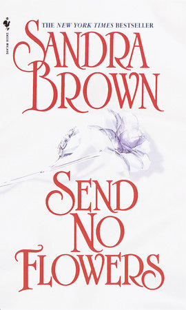 Send No Flowers Paperback by Sandra Brown