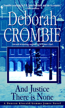 And Justice There Is None Paperback by Deborah Crombie