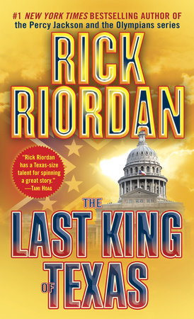 The Last King of Texas Paperback by Rick Riordan