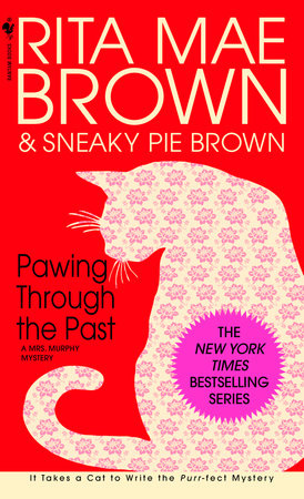 Pawing Through the Past Paperback by Rita Mae Brown & Sneaky Pie Brown