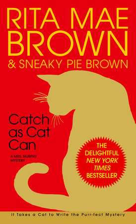 Catch as Cat Can Paperback by Rita Mae Brown & Sneaky Pie Brown