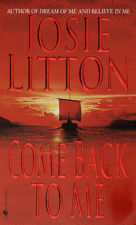 Come Back to Me Paperback by Josie Litton