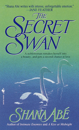 The Secret Swan Paperback by Shana Abe