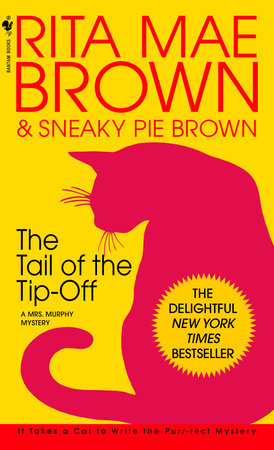 The Tail of the Tip-Off Paperback by Rita Mae Brown & Sneaky Pie Brown