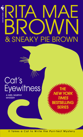 Cat's Eyewitness Paperback by Rita Mae Brown & Sneaky Pie Brown