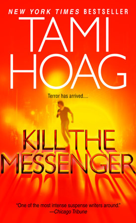 Kill the Messenger Paperback by Tami Hoag