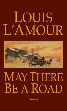 May There Be a Road Paperback by Louis L'Amour