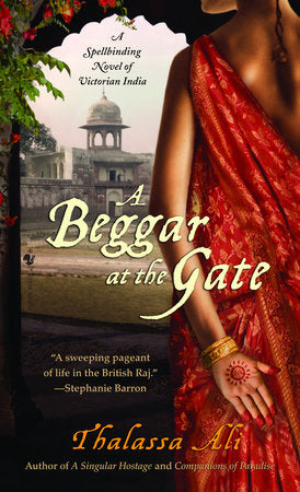 A Beggar at the Gate Paperback by Thalassa Ali