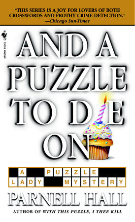 And a Puzzle to Die On Paperback by Parnell Hall