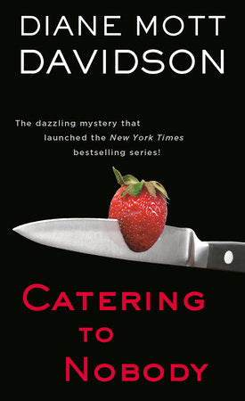 Catering to Nobody Paperback by Diane Mott Davidson