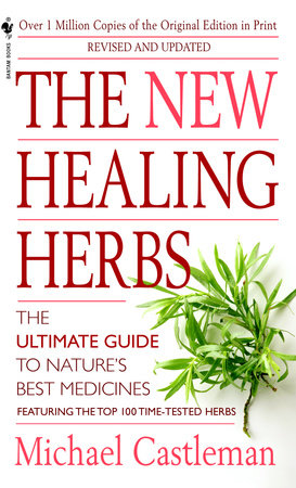 The New Healing Herbs Paperback by Michael Castleman