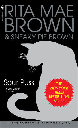 Sour Puss Paperback by Rita Mae Brown & Sneaky Pie Brown