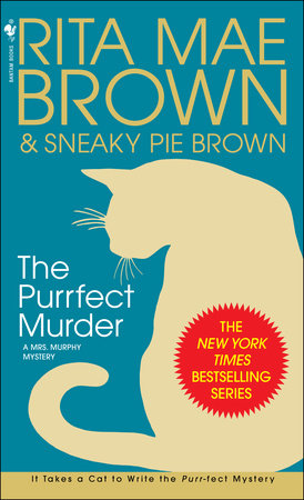 The Purrfect Murder Paperback by Rita Mae Brown & Sneaky Pie Brown