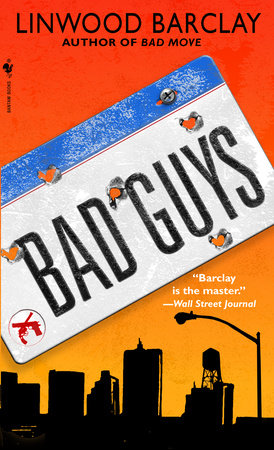 Bad Guys Paperback by Linwood Barclay