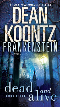 Frankenstein: Dead and Alive Paperback by Dean Koontz