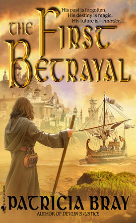 The First Betrayal Paperback by Patricia Bray
