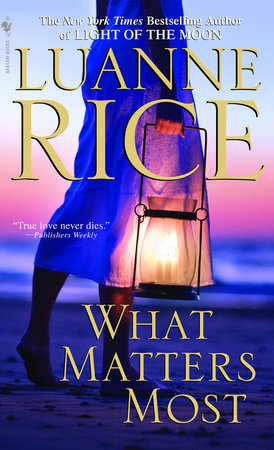 What Matters Most Paperback by Luanne Rice