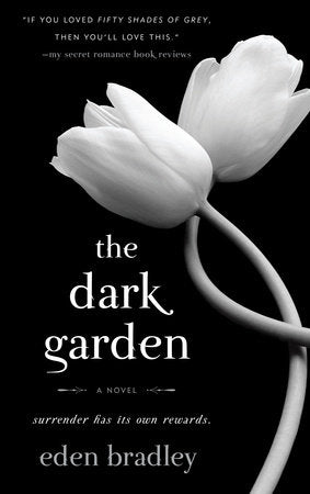 The Dark Garden Paperback by Eden Bradley