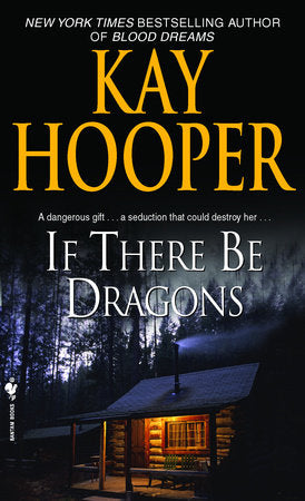 If There Be Dragons Paperback by Kay Hooper