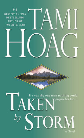Taken by Storm Paperback by Tami Hoag