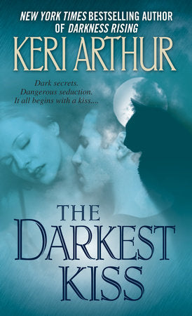 The Darkest Kiss Paperback by Keri Arthur
