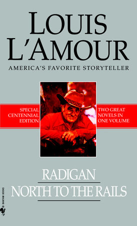 Radigan/North to the Rails Paperback by Louis L'Amour