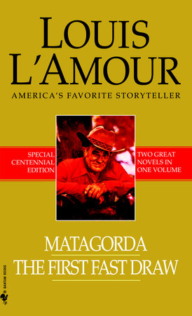 Matagorda/The First Fast Draw Paperback by Louis L'Amour