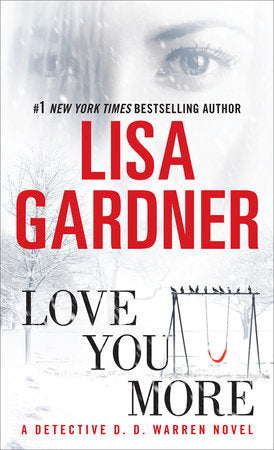 Love You More Paperback by Lisa Gardner