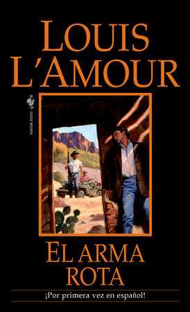 El arma rota Paperback by Louis L'Amour