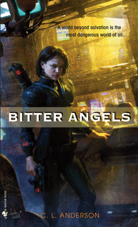 Bitter Angels Paperback by C. L. Anderson