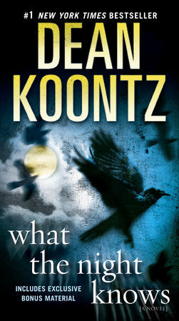 What the Night Knows Paperback by Dean Koontz