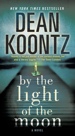 By the Light of the Moon Paperback by Dean Koontz