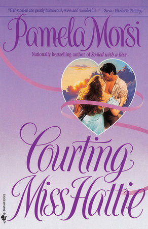 Courting Miss Hattie Paperback by Pamela Morsi
