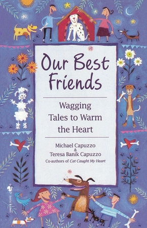 Our Best Friends Paperback by Michael Capuzzo & Teresa Banik Capuzzo