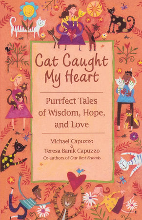 Cat Caught My Heart Paperback by Michael Capuzzo & Teresa Banik Capuzzo