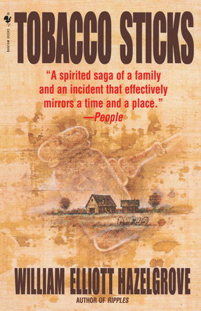 Tobacco Sticks Paperback by William Elliott Hazelgrove