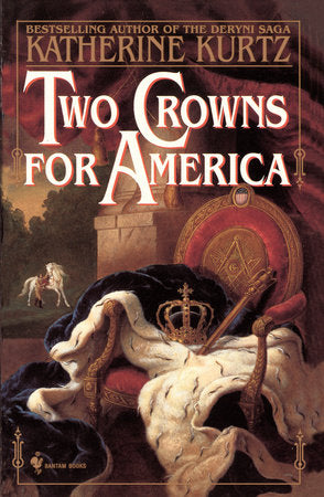 Two Crowns for America Paperback by Katherine Kurtz