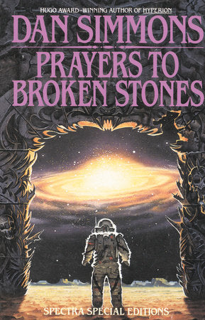 Prayers to Broken Stones Paperback by Dan Simmons