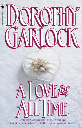 A Love for All Time Paperback by Dorothy Garlock