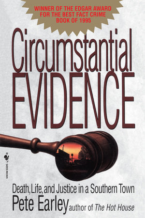 Circumstantial Evidence Paperback by Pete Earley