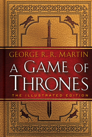 A Game of Thrones: The Illustrated Edition Hardcover by George R. R. Martin